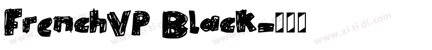FrenchVP Black字体转换 FrenchVP Black字体转换